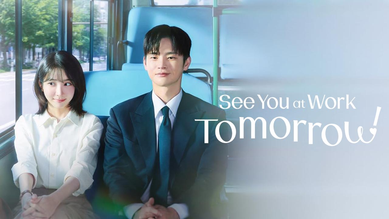 مسلسل See You at Work Tomorrow الحلقة 10 العاشرة مترجمة